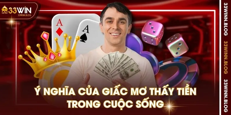 Ý nghĩa của giấc mơ thấy tiền trong cuộc sống